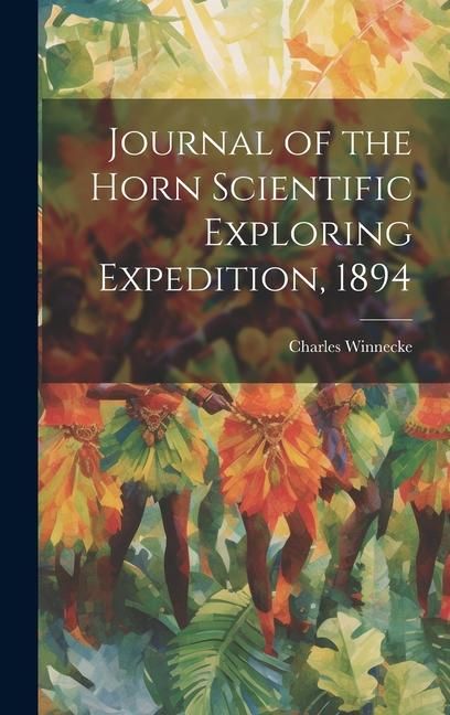 Produktbild: Journal of the Horn Scientific Exploring Expedition, 1894