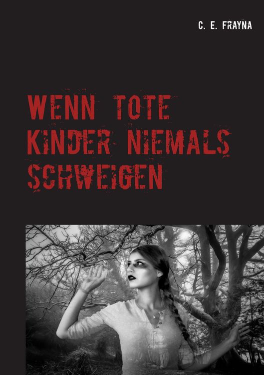 Produktbild: Wenn tote Kinder niemals schweigen