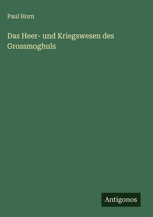 Produktbild: Das Heer- und Kriegswesen des Grossmoghuls