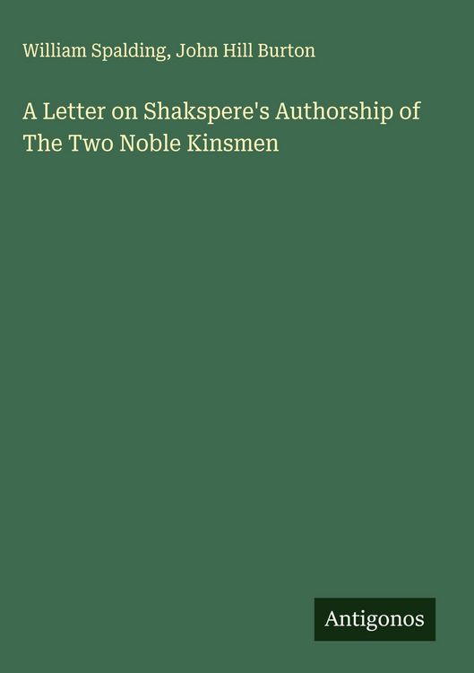 Produktbild: A Letter on Shakspere's Authorship of The Two Noble Kinsmen