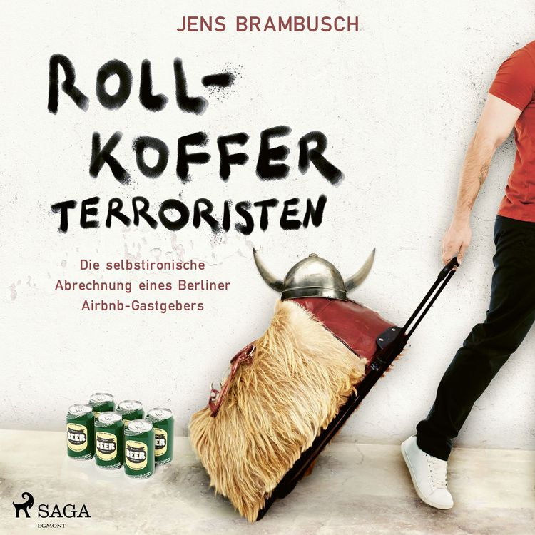 Produktbild: Rollkofferterroristen - Die selbstironische Abrechnung eines Berliner Airbnb-Gastgebers