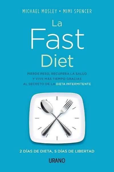 Produktbild: La fast diet : 2 d&iacute;as de dieta, 5 d&iacute;as de libertad