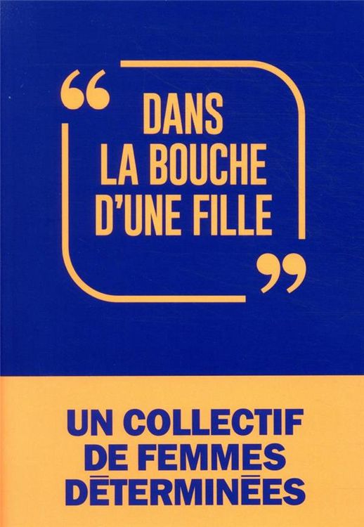 Produktbild: Dans la bouche d'une fille : fragments du sexisme au quotidien
