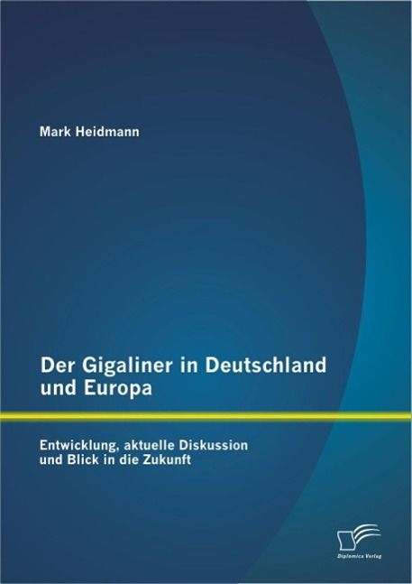 Produktbild: Der Gigaliner in Deutschland und Europa: Entwicklung, aktuelle Diskussion und Blick in die Zukunft