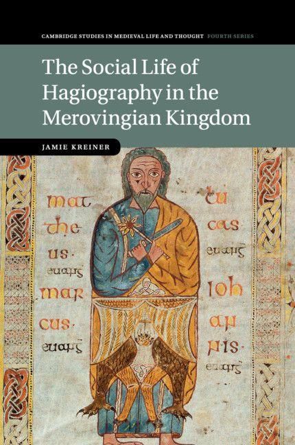 Produktbild: The Social Life of Hagiography in the Merovingian Kingdom