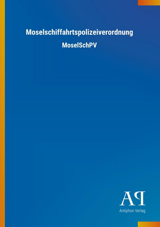 Produktbild: Moselschiffahrtspolizeiverordnung