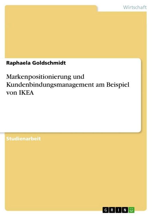 Produktbild: Markenpositionierung und Kundenbindungsmanagement am Beispiel von IKEA