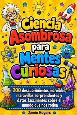 Produktbild: Ciencia Asombrosa para Mentes Curiosas