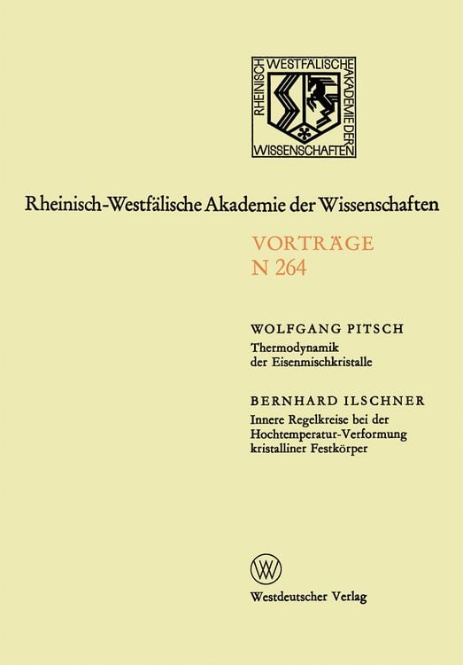 Produktbild: Thermodynamik der Eisenmischkristalle. Innere Regelkreise bei der Hochtemperatur-Verformung kristalliner Festk&ouml;rper