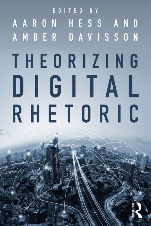 Produktbild: Theorizing Digital Rhetoric