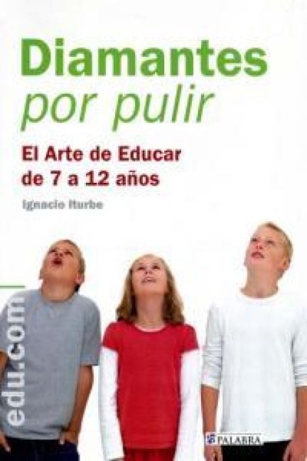 Produktbild: Diamantes por pulir : el arte de educar de 7 a 12 a&ntilde;os