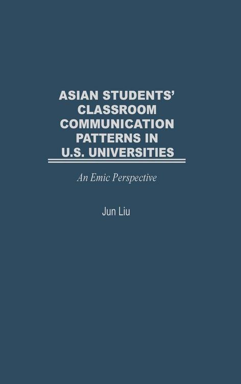 Produktbild: Asian Students' Classroom Communication Patterns in U.S. Universities