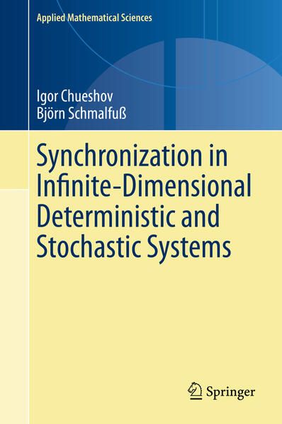 Produktbild: Synchronization in Infinite-Dimensional Deterministic and Stochastic Systems