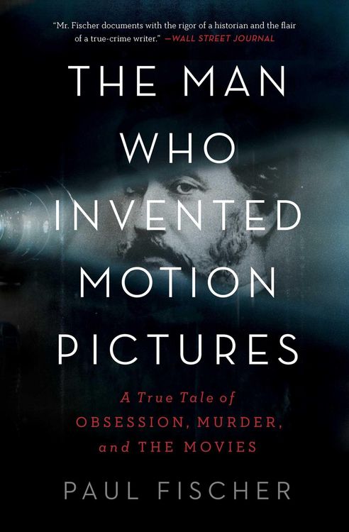 Produktbild: The Man Who Invented Motion Pictures