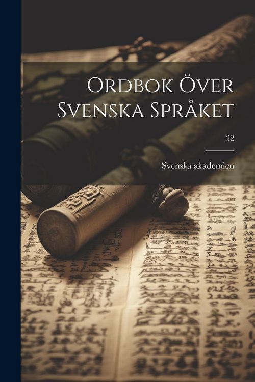 Produktbild: Ordbok &ouml;ver svenska spr&aring;ket; 32