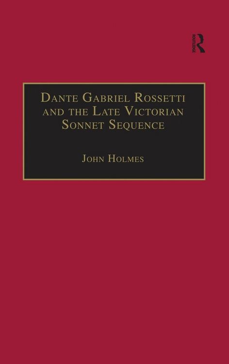 Produktbild: Dante Gabriel Rossetti and the Late Victorian Sonnet Sequence