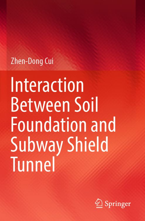 Produktbild: Interaction Between Soil Foundation and Subway Shield Tunnel