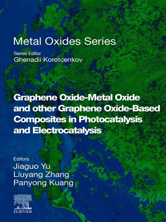 Produktbild: Graphene Oxide-Metal Oxide and other Graphene Oxide-Based Composites in Photocatalysis and Electrocatalysis