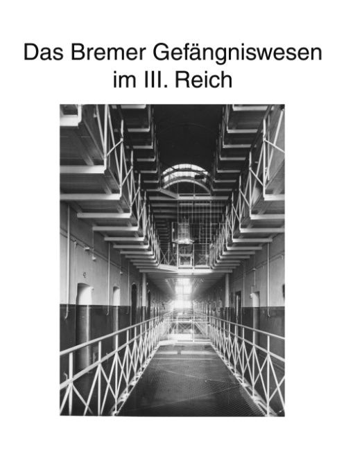 Produktbild: Zur Geschichte des Bremer Gef&auml;ngniswesens
