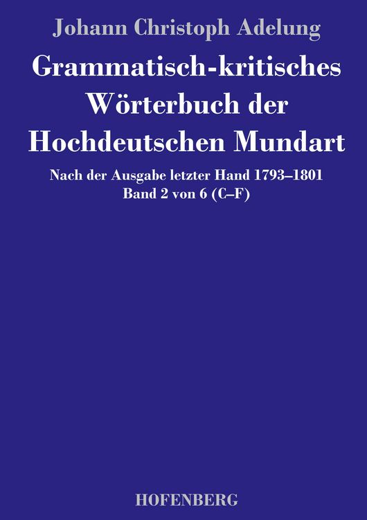 Produktbild: Grammatisch-kritisches W&ouml;rterbuch der Hochdeutschen Mundart