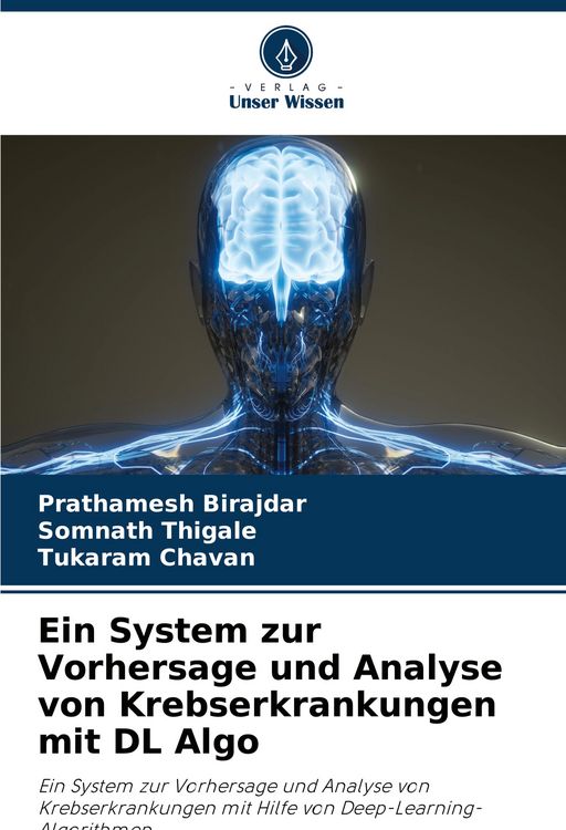 Produktbild: Ein System zur Vorhersage und Analyse von Krebserkrankungen mit DL Algo