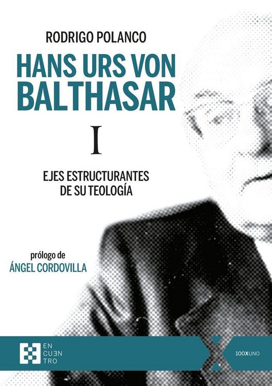 Produktbild: Hans Urs von Balthasar I : ejes estructurantes de su teolog&iacute;a