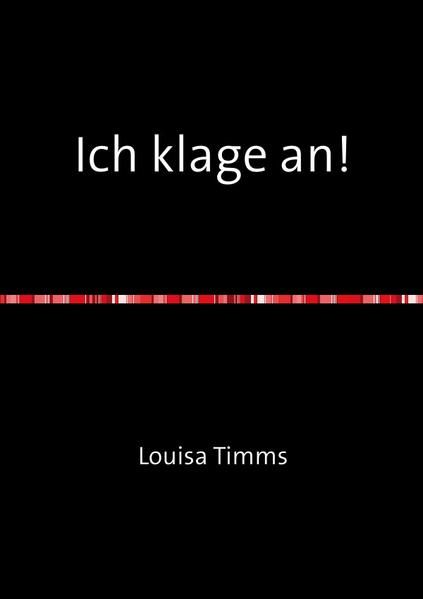 Produktbild: Louisa Timms B&uuml;cher / Ich klage an!