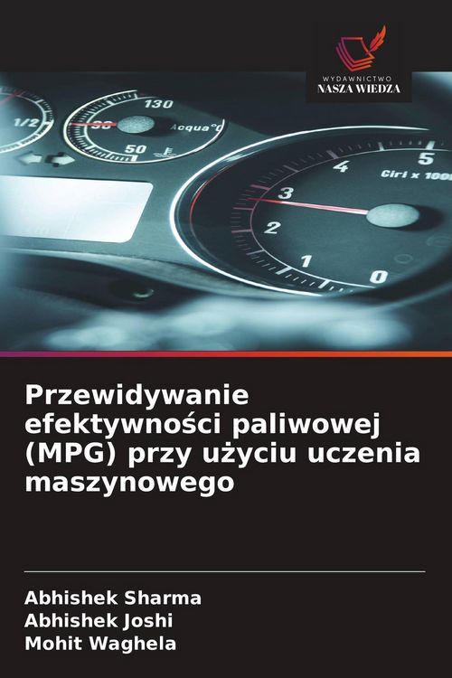 Produktbild: Przewidywanie efektywno&iquest;ci paliwowej (MPG) przy u&iquest;yciu uczenia maszynowego