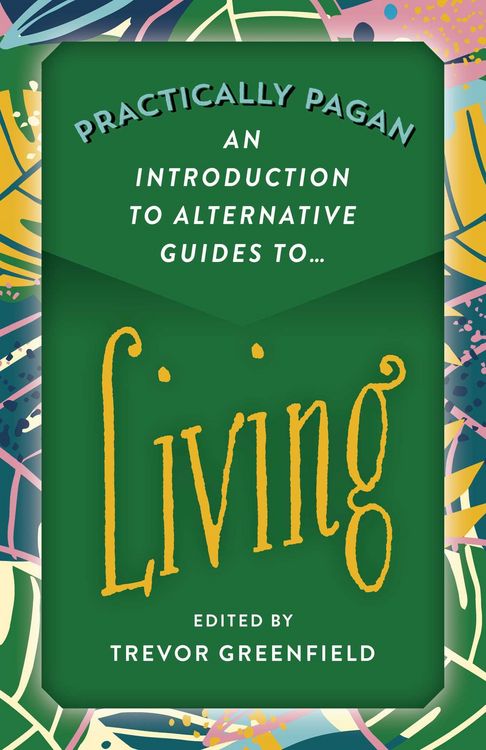 Produktbild: Practically Pagan - An Introduction to Alternative Guides to Living