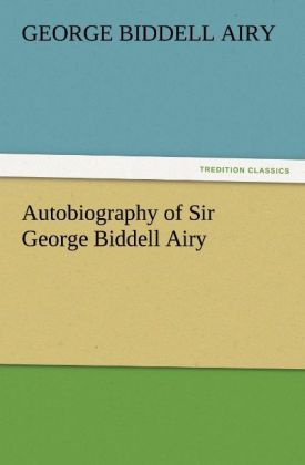 Produktbild: Autobiography of Sir George Biddell Airy