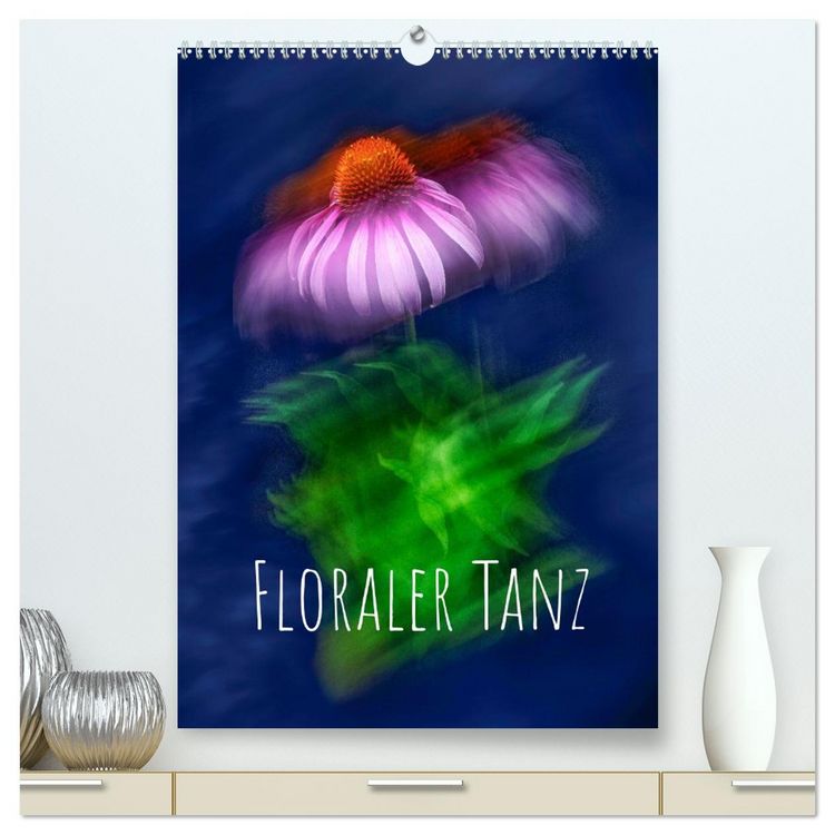 Produktbild: Floraler Tanz (hochwertiger Premium Wandkalender 2026 DIN A2 hoch), Kunstdruck in Hochglanz