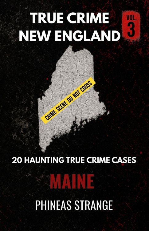 Produktbild: True Crime In New England - Maine