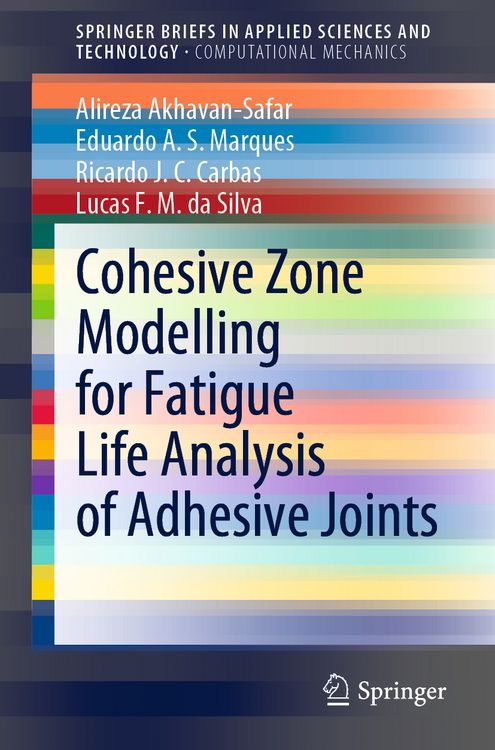 Produktbild: Cohesive Zone Modelling for Fatigue Life Analysis of Adhesive Joints
