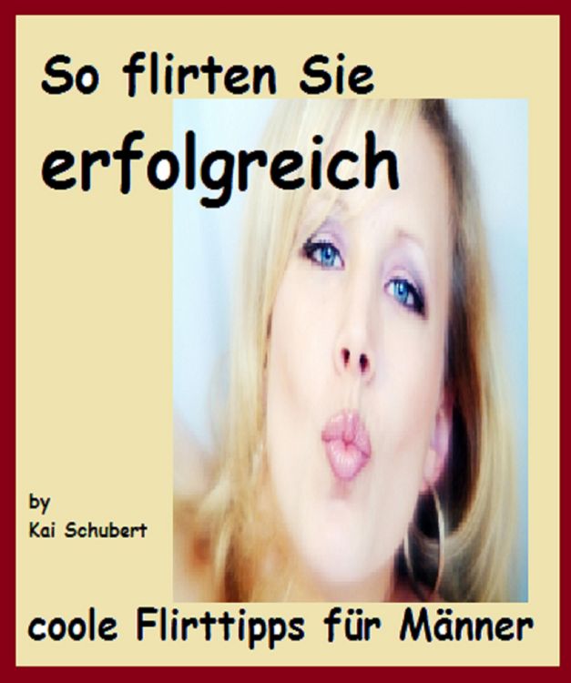 Produktbild: So flirten Sie erfolgreich