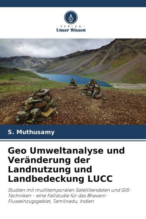 Produktbild: Geo Umweltanalyse und Ver&auml;nderung der Landnutzung und Landbedeckung LUCC