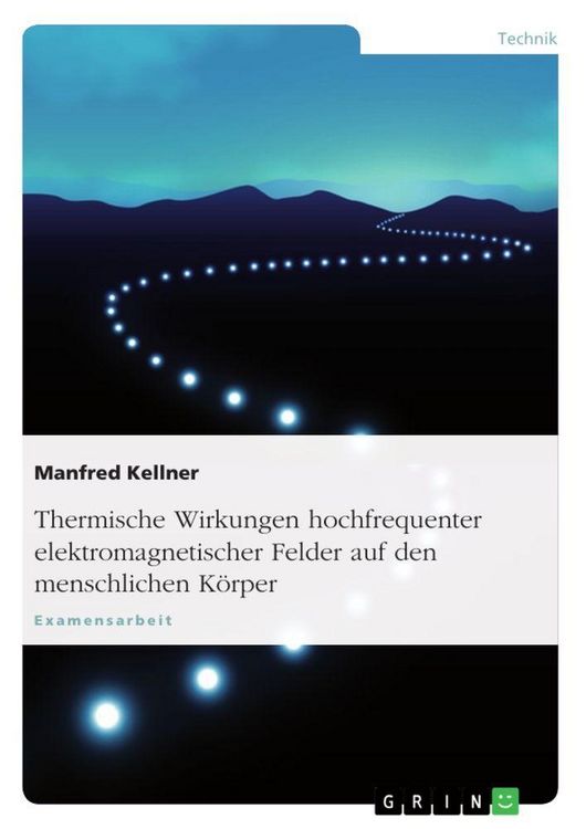 Produktbild: Thermische Wirkungen hochfrequenter elektromagnetischer Felder auf den menschlichen K&ouml;rper
