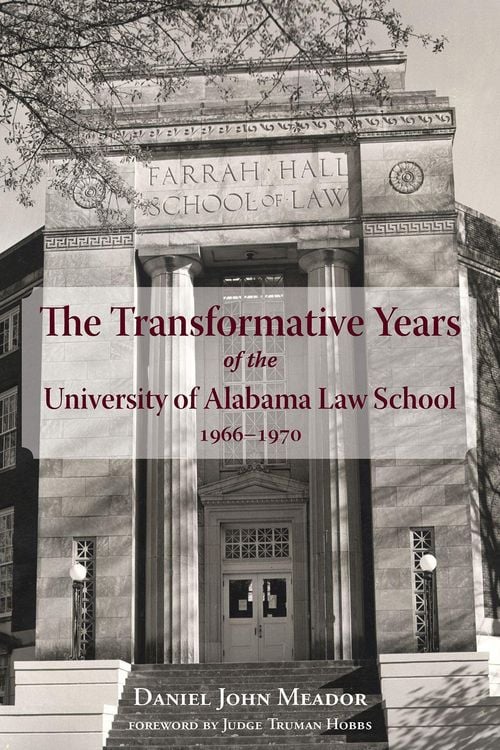 Produktbild: The Transformative Years of the University of Alabama Law School, 1966-1970