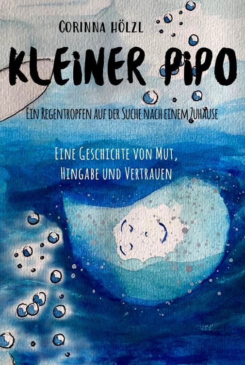 Produktbild: Kleiner Pipo - Ein Regentropfen auf der Suche nach einem Zuhause