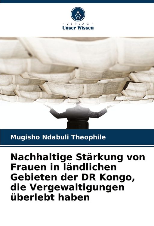 Produktbild: Nachhaltige St&auml;rkung von Frauen in l&auml;ndlichen Gebieten der DR Kongo, die Vergewaltigungen &uuml;berlebt haben