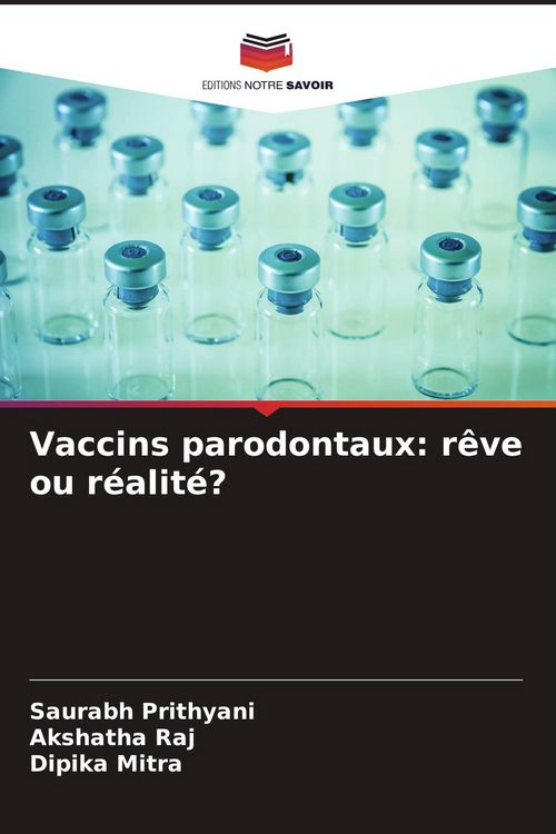 Produktbild: Vaccins parodontaux: r&ecirc;ve ou r&eacute;alit&eacute;?