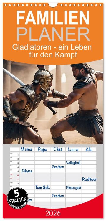 Produktbild: Familienplaner 2026 - Gladiatoren - ein Leben f&uuml;r den Kampf mit 5 Spalten (Wandkalender, 21 x 45 cm) CALVENDO