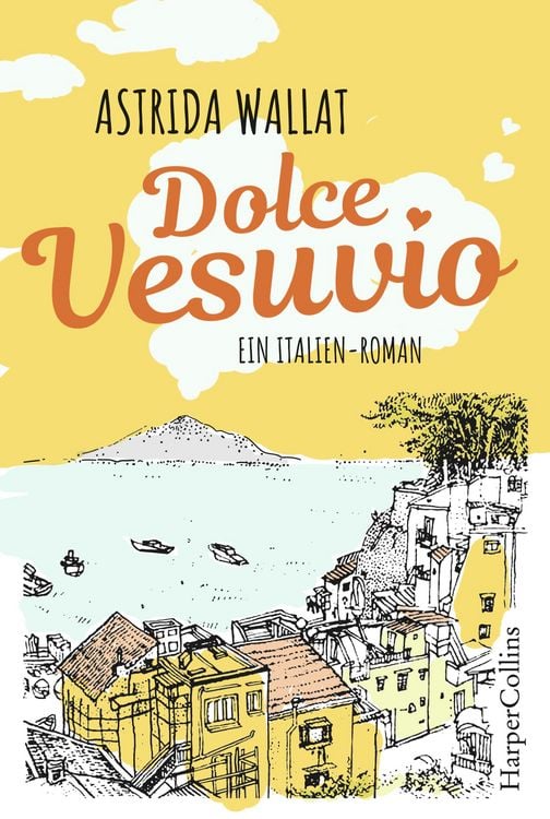Produktbild: Dolce Vesuvio. Ein Italien-Roman.
