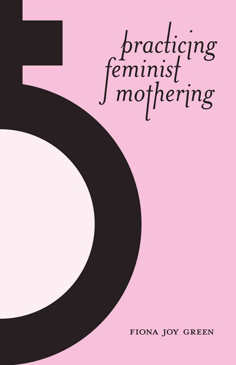 Produktbild: Practicing Feminist Mothering