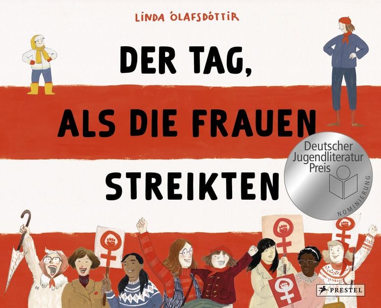 Produktbild: Der Tag, als die Frauen streikten - Nominiert f&uuml;r den Deutschen Jugendliteraturpreis 2025