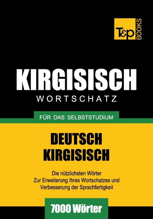 Produktbild: Wortschatz Deutsch-Kirgisisch f&uuml;r das Selbststudium - 7000 W&ouml;rter