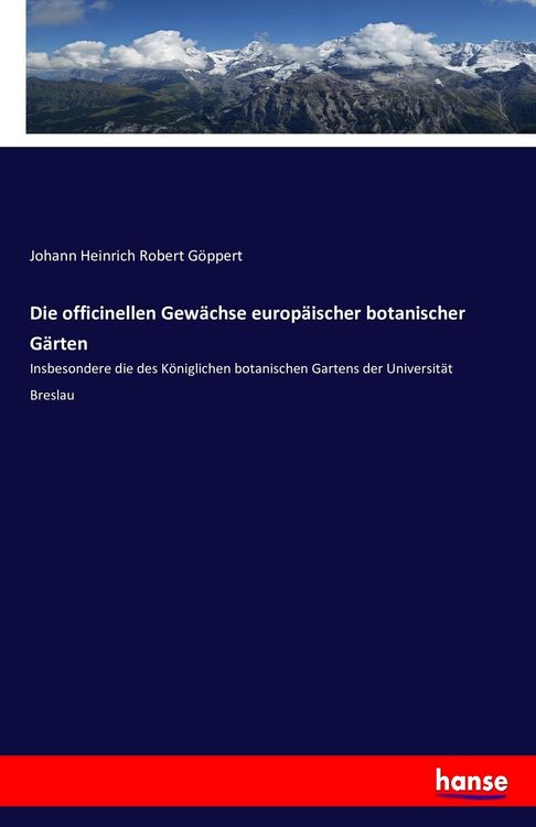 Produktbild: Die officinellen Gew&auml;chse europ&auml;ischer botanischer G&auml;rten