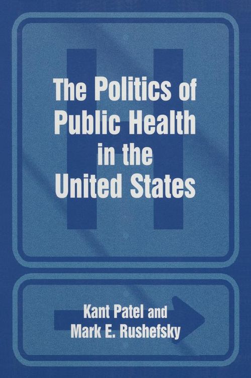 Produktbild: The Politics of Public Health in the United States