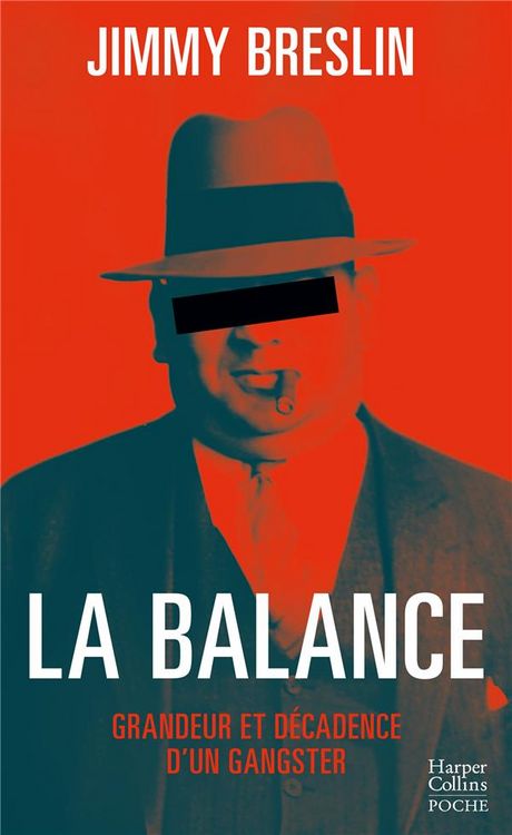 Produktbild: La balance : grandeur et d&eacute;cadence d'un gangster