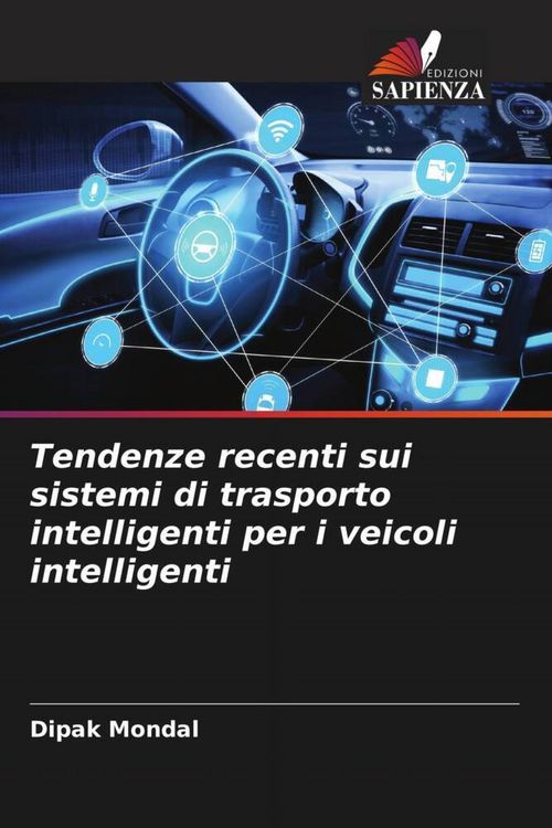 Produktbild: Tendenze recenti sui sistemi di trasporto intelligenti per i veicoli intelligenti