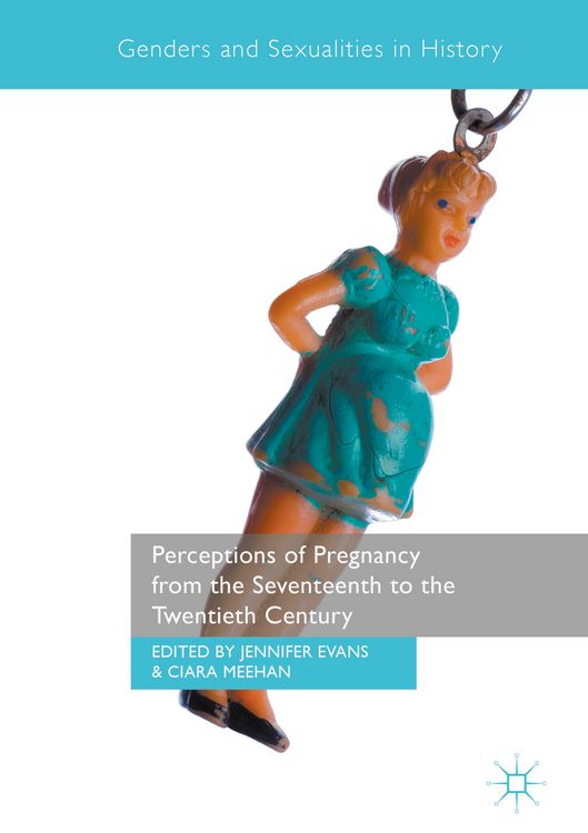 Produktbild: Perceptions of Pregnancy from the Seventeenth to the Twentieth Century